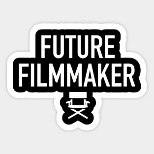 Future Film Maker Movie Director Producers Filmmaker Sticker